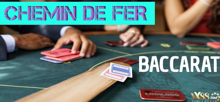 Chemin de Fer Baccarat, Chiến Lược Và Quy Tắc Chơi Baccarat Kiểu Mới