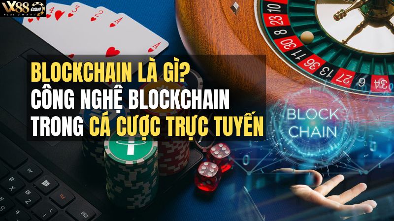 Công nghệ Blockchain là gì?