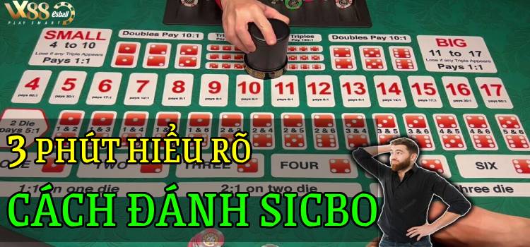 Hiểu Rõ Cách Đánh Sicbo Trong 3 Phút, Dễ Hiểu Và Chi Tiết