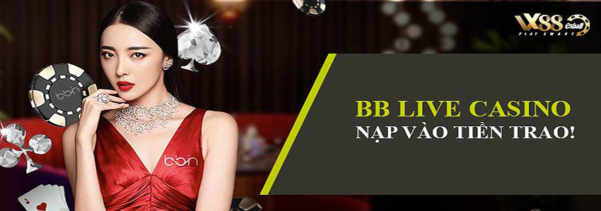 THƯỞNG NẠP LẠI 20% BB LIVE CASINO