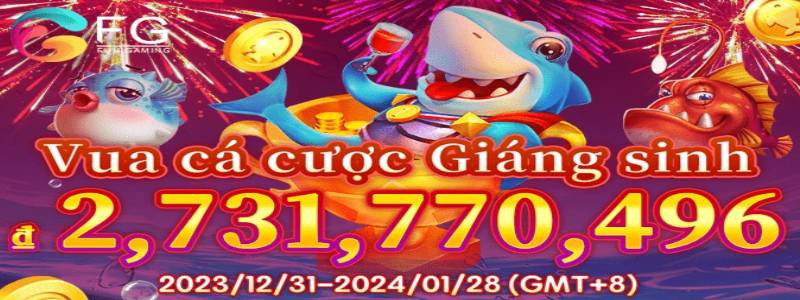 Sự Kiện Vua Cá Cược Giáng Sinh, Thưởng 2.731.770.496 VND