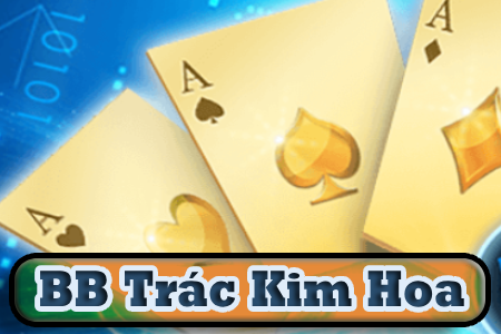 BBIN Trác Kim Hoa