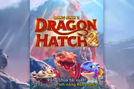 Game Nổ Hũ PG Soft Dragon Hatch 2 Demo Miễn Phí