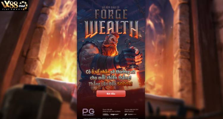 Game Nổ Hũ PG Soft Forge Of Wealth Demo Miễn Phí